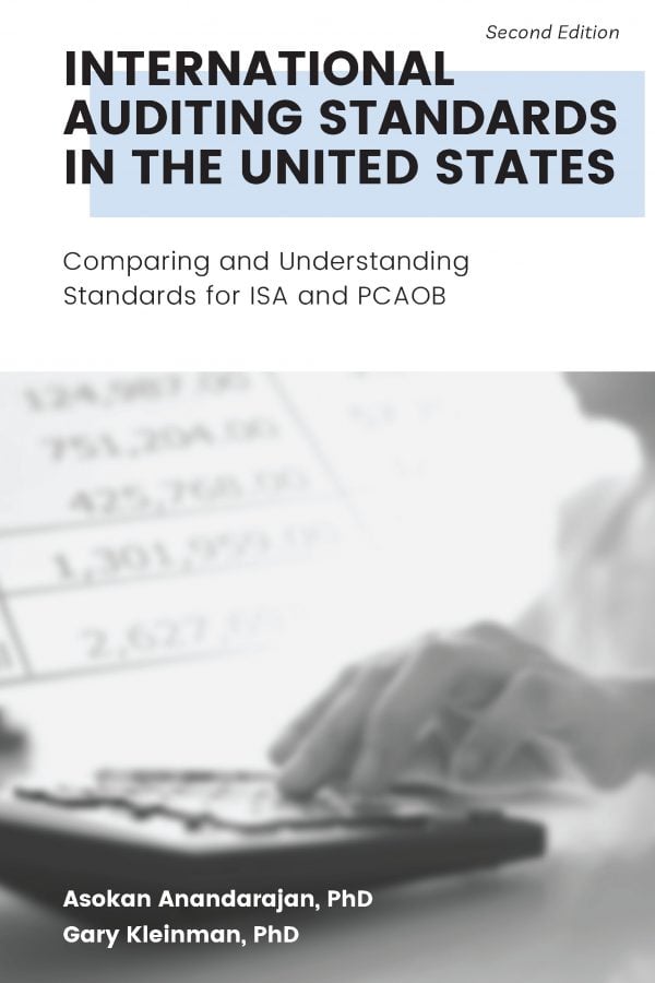 International Auditing Standards in the United States: Comparing and Understanding Standards for ISA and PCAOB, Second Edition